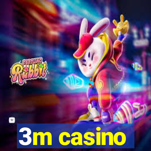 3m casino